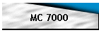 MC 7000